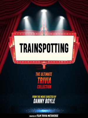 cover image of Trainspotting--The Ultimate Trivia Collection